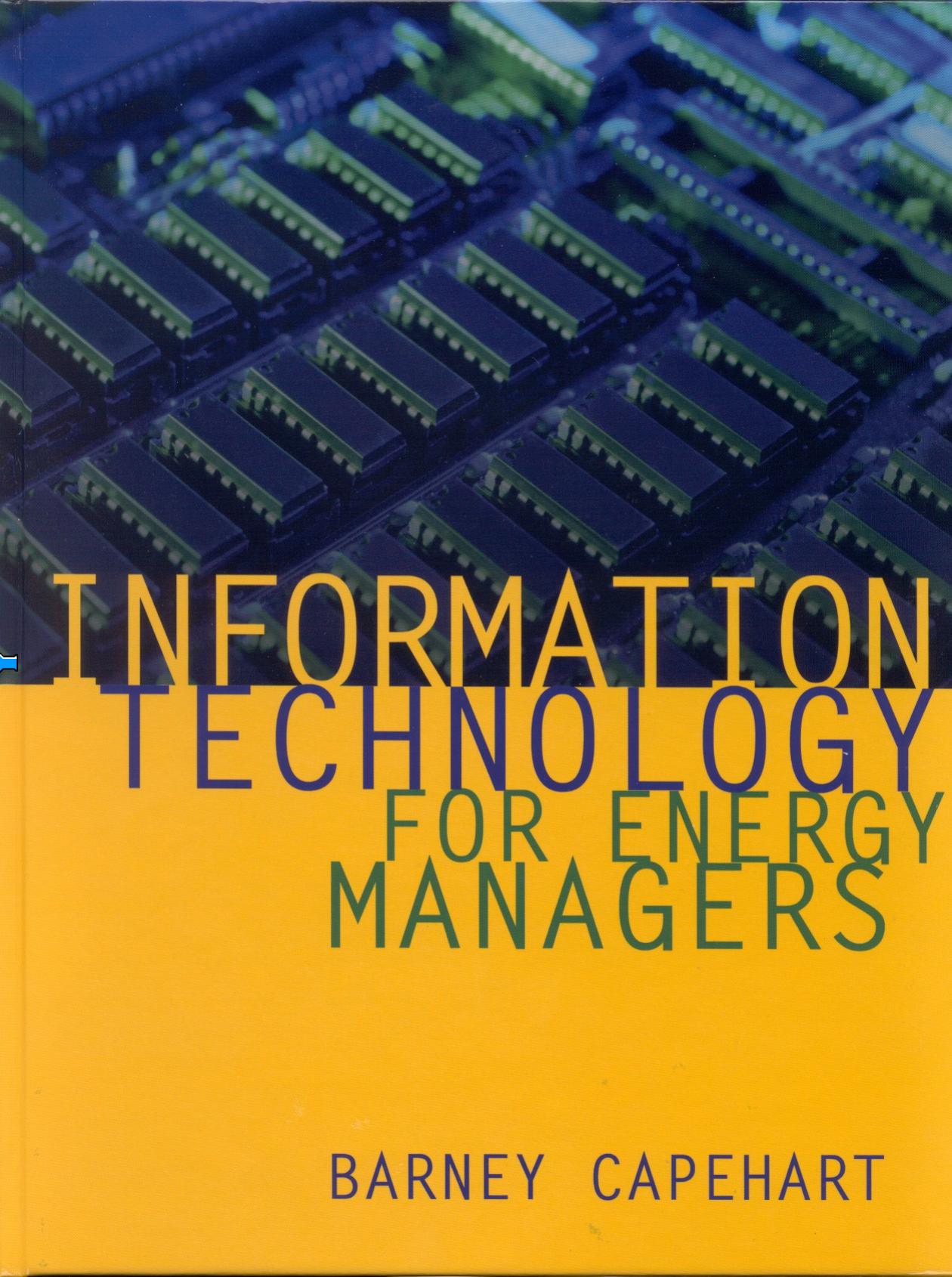 Information Technology for Energy Managers by Barney L. Capehart