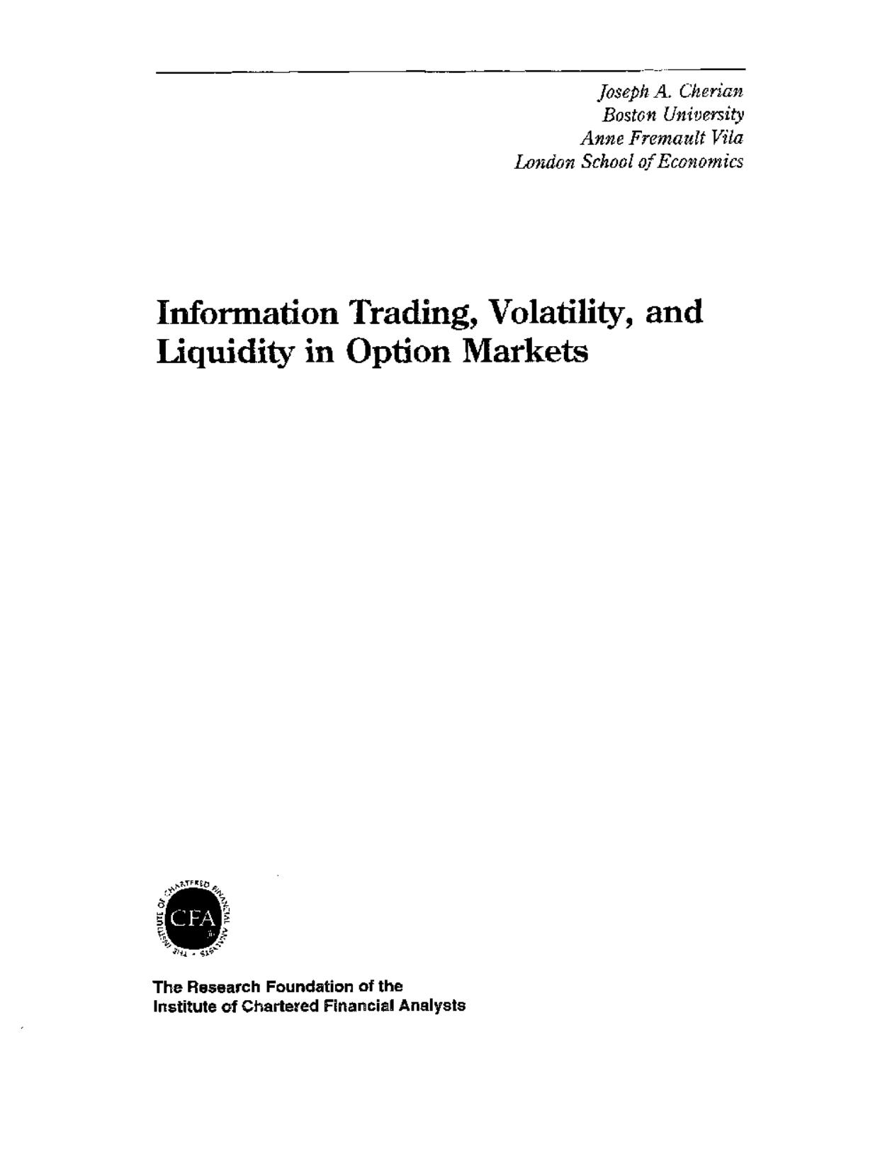 Information Trading, Volatility, and Liquidity in Option Markets by Joseph A. Cherian