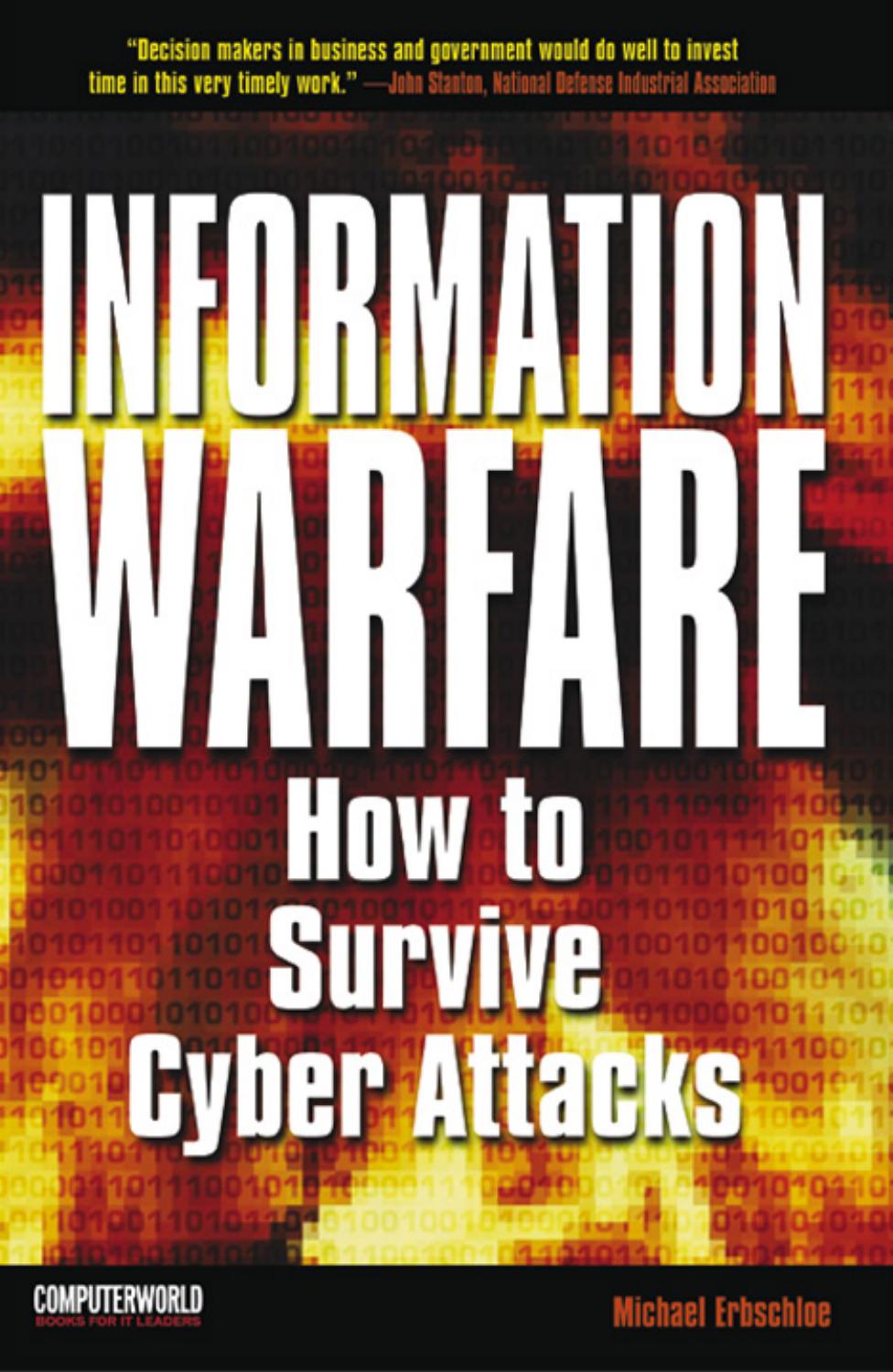 Information Warfare: How to Survive Cyber Attacks by Michael Erbschloe John Vacca