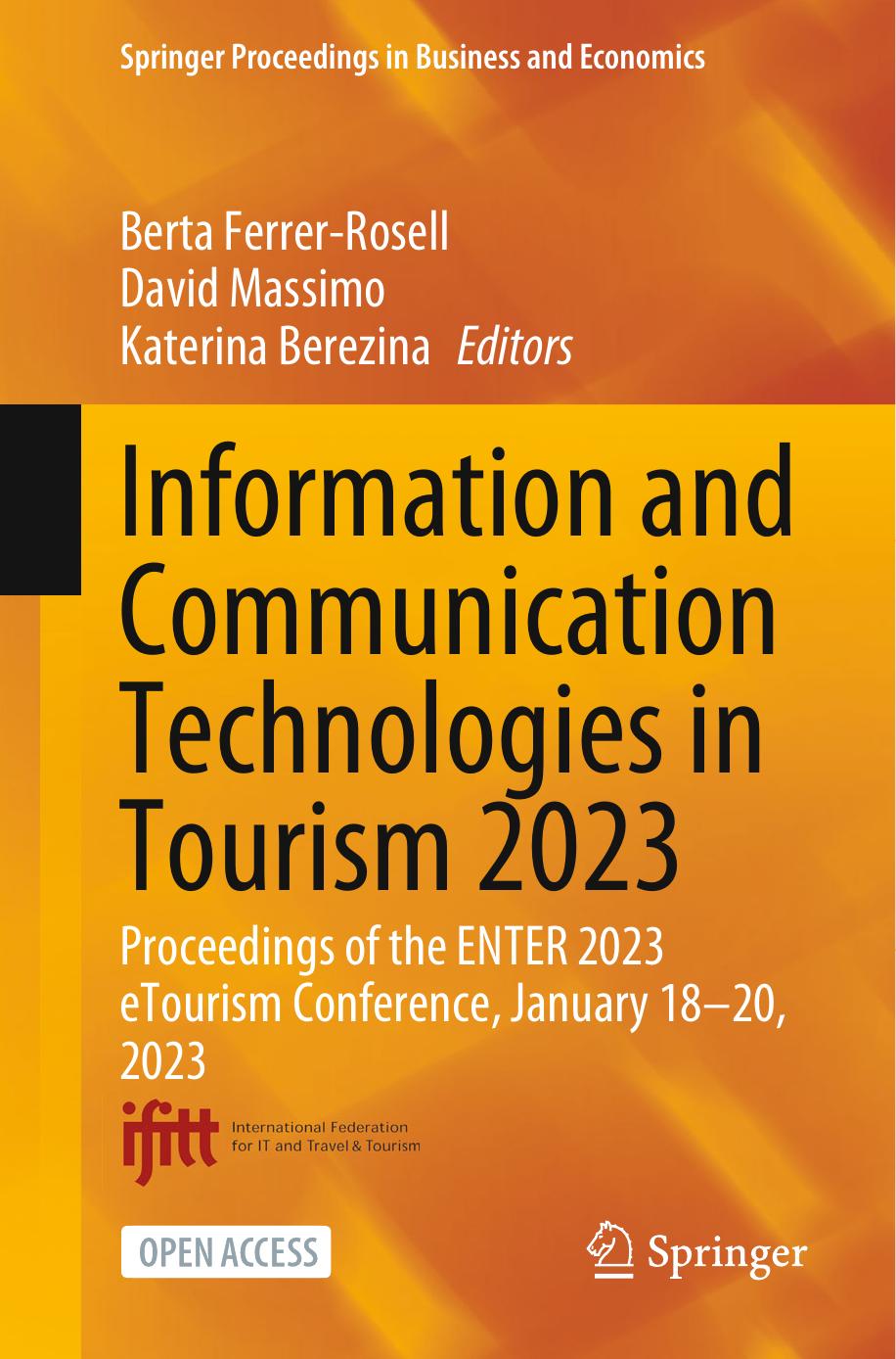 Information and Communication Technologies in Tourism 2023: Proceedings of the ENTER 2023 eTourism Conference, January 18-20, 2023 by Berta Ferrer-Rosell David Massimo Katerina Berezina