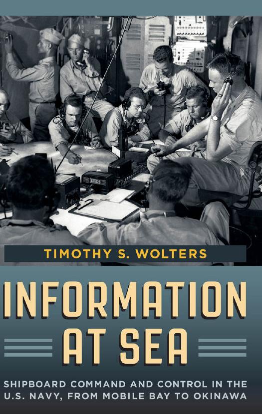 Information at sea: shipboard command and control in the U.S. Navy, from Mobile Bay to Okinawa by Wolters Timothy S