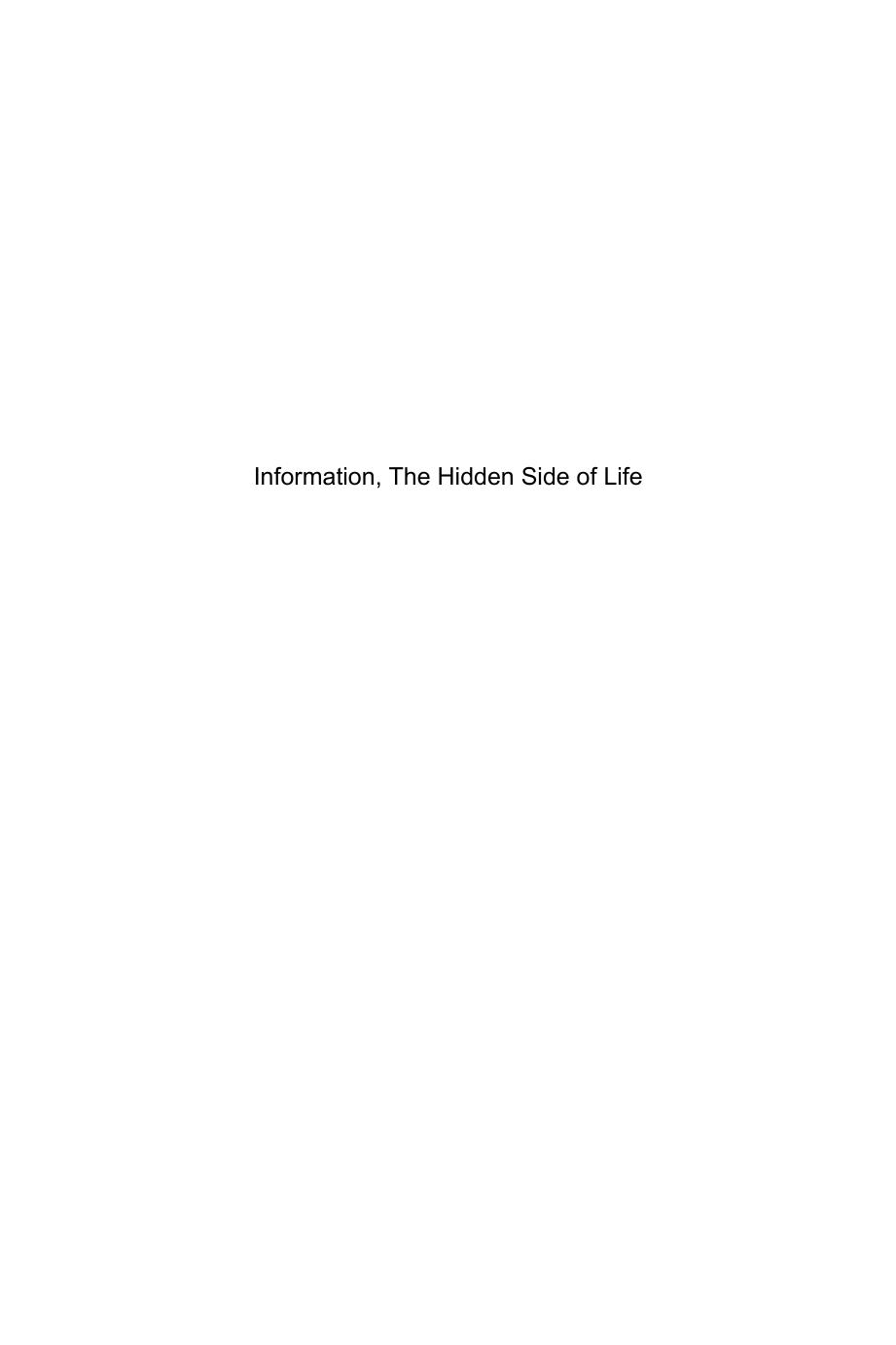 Information, The Hidden Side of Life by Unknow