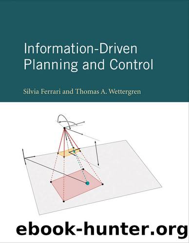 Information-Driven Planning and Control by Unknown