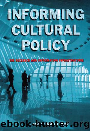 Informing Cultural Policy by J. Mark Schuster