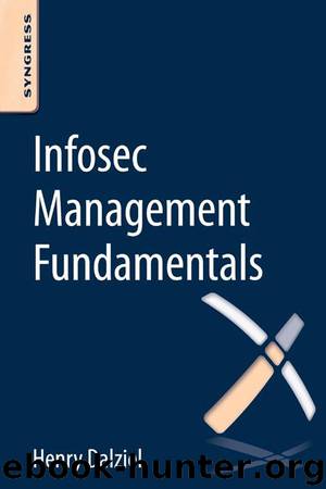 Infosec Management Fundamentals by Henry Dalziel