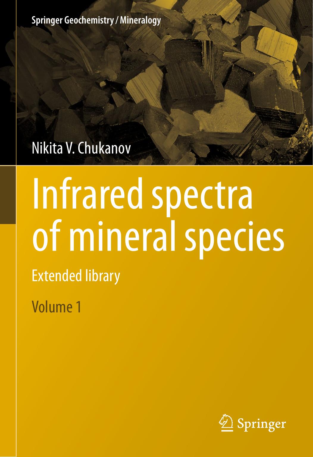Infrared spectra of mineral species: Extended library by Nikita V. Chukanov (auth.)