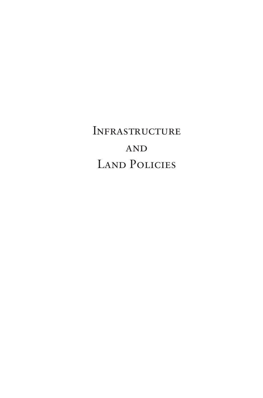 Infrastructure and Land Policies by Gregory K. Ingram; Karin L. Brandt; Land Policy Conference (7th 2012 Lincoln Institute)