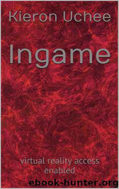 Ingame: Virtual reality enabled by Kieron Uchee