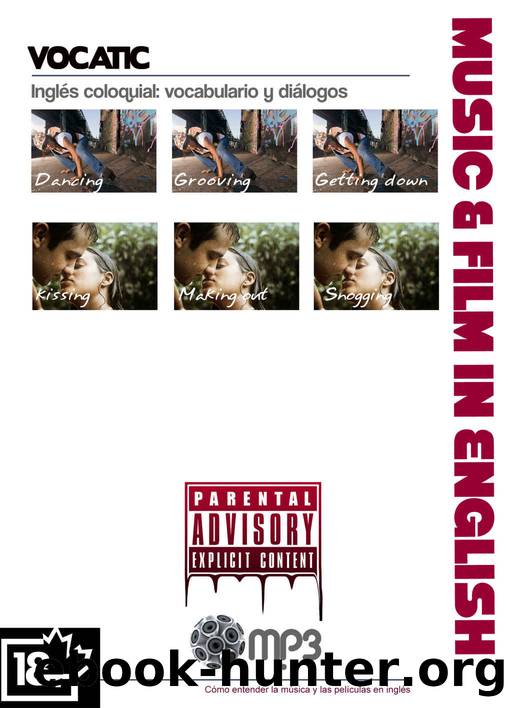 InglÃ©s Coloquial: CÃ³mo entender la mÃºsica y las pelÃ­culas en inglÃ©s (Spanish Edition) by Rokeby Lynch