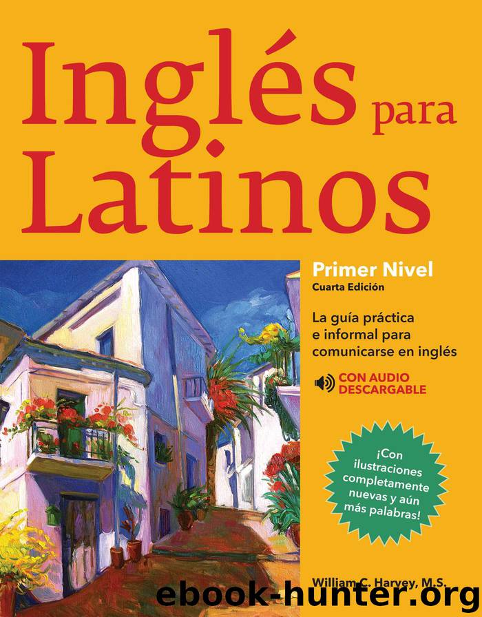 Ingles Para Latinos-Level 1 by william c. harvey