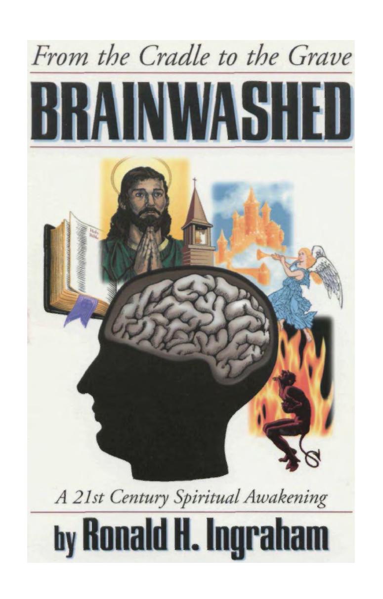 Ingraham - Brainwashed from the Cradle to the Grave by A 21st Century Spiritual Awakening (2000)