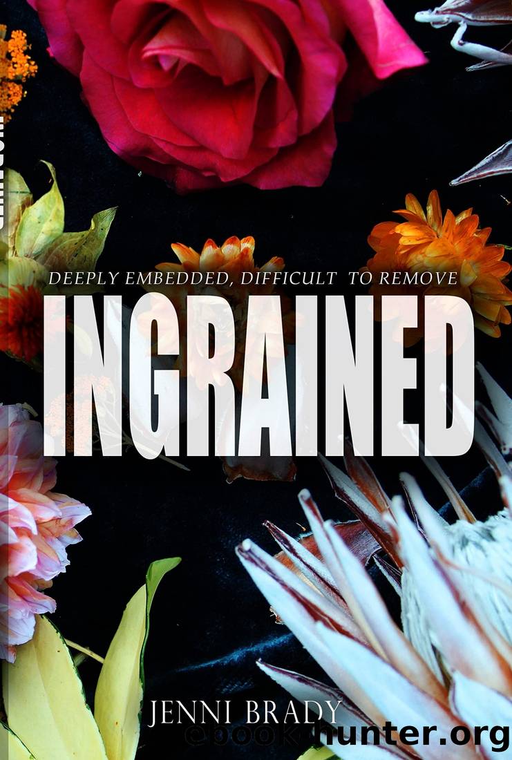 Ingrained by Jenni Brady