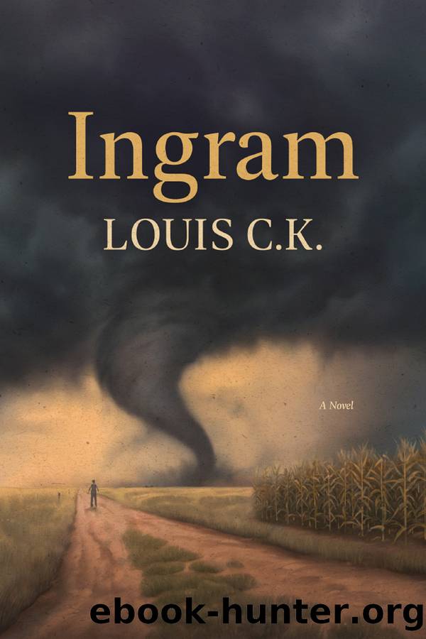 Ingram by Louis C.K