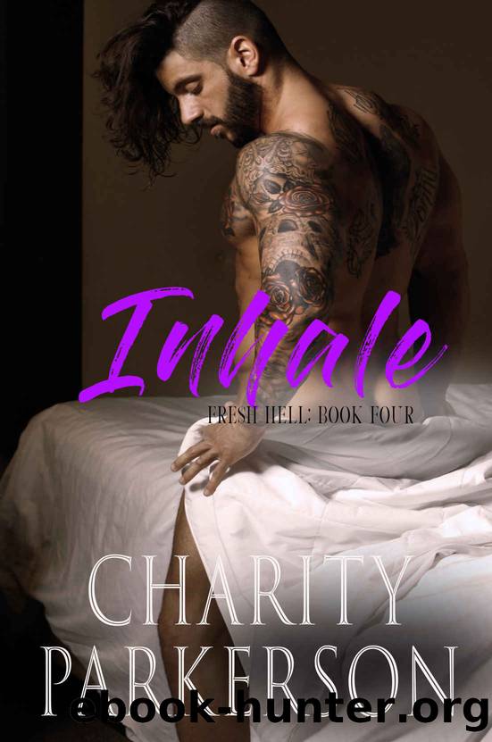 Inhale (Fresh Hell Book 4) by Charity Parkerson