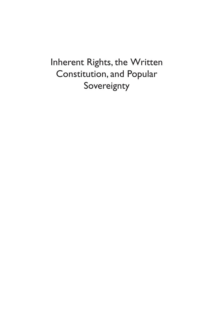 Inherent Rights, the Written Constitution, and Popular Sovereignty : The Founders' Understanding by Thomas B. McAffee