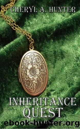 Inheritance Quest: A Vampire Hunter Novel by Cheryl A. Hunter