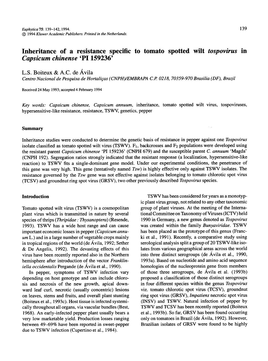 Inheritance of a resistance specific to tomato spotted wilt <Emphasis Type="Italic">tospovirus<Emphasis> in <Emphasis Type="Italic">Capsicum chinense<Emphasis> &#x2018;PI 159236&#x2019; by Unknown