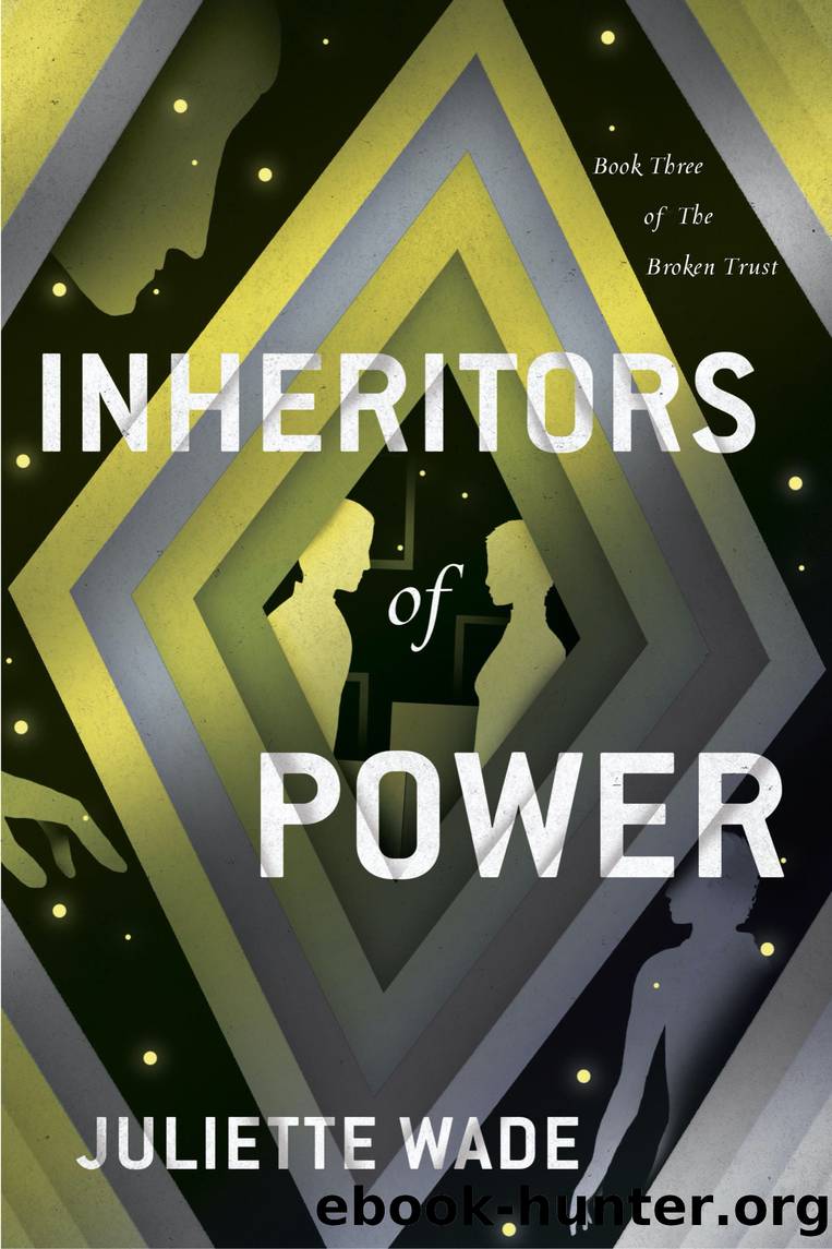 Inheritors of Power by Juliette Wade