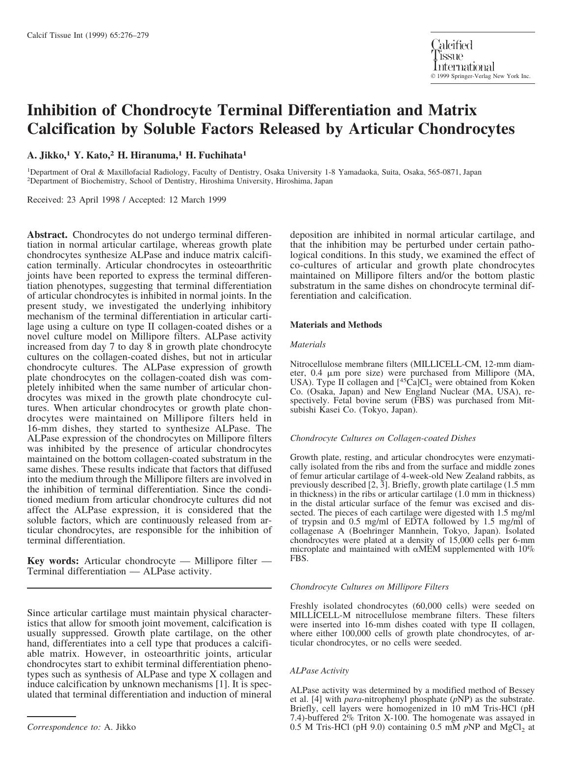 Inhibition of Chondrocyte Terminal Differentiation and Matrix Calcification by Soluble Factors Released by Articular Chondrocytes by Jikko A. et al