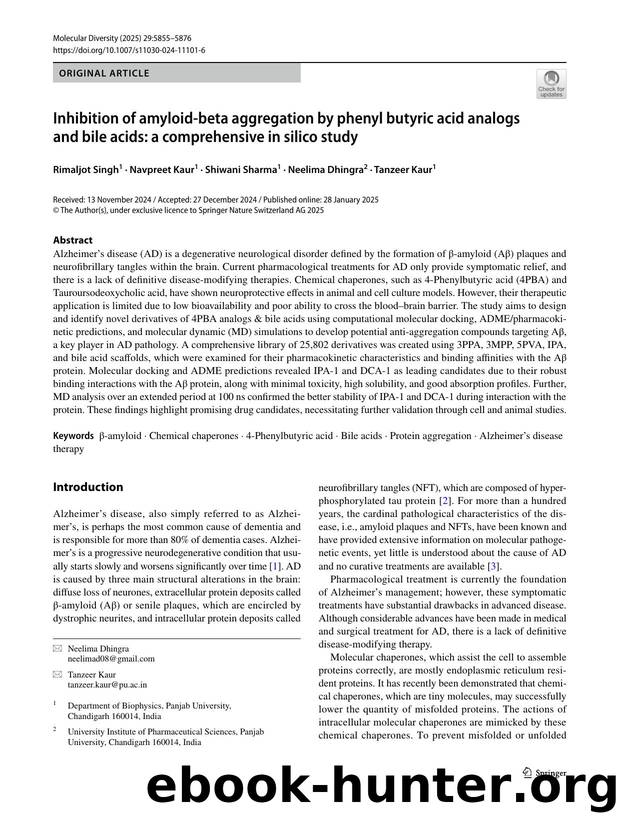 Inhibition of amyloid-beta aggregation by phenyl butyric acid analogs and bile acids: a comprehensive in silico study by Rimaljot Singh & Navpreet Kaur & Shiwani Sharma & Neelima Dhingra & Tanzeer Kaur