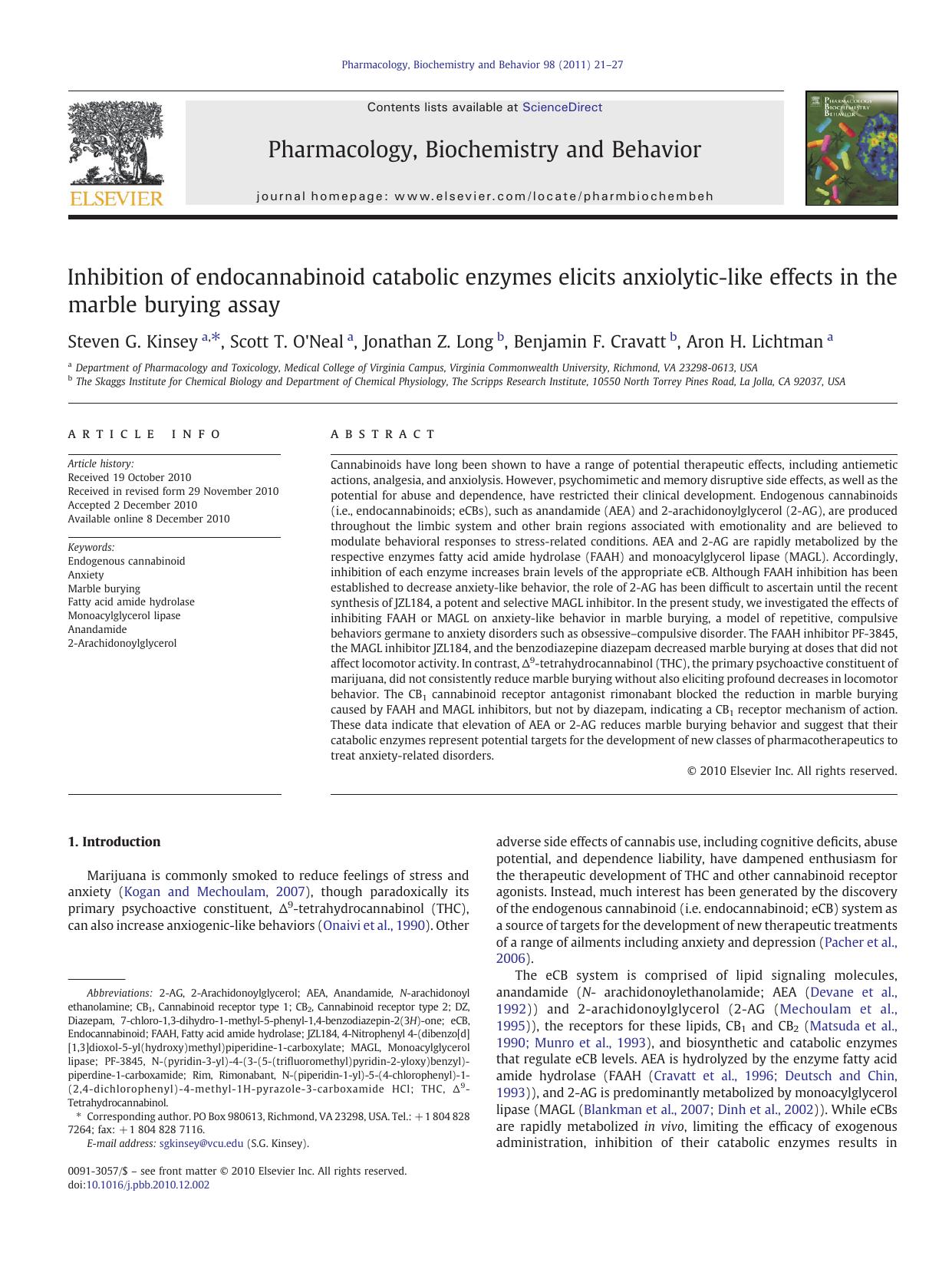 Inhibition of endocannabinoid catabolic enzymes elicits anxiolytic-like effects in the marble burying assay by Steven G. Kinsey & Scott T. O'Neal & Jonathan Z. Long & Benjamin F. Cravatt & Aron H. Lichtman