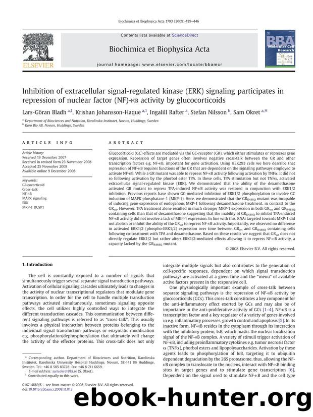 Inhibition of extracellular signal-regulated kinase (ERK) signaling participates in repression of nuclear factor (NF)-ÎºB activity by glucocorticoids by Lars-Göran Bladh; Krishan Johansson-Haque; Ingalill Rafter; Stefan Nilsson; Sam Okret