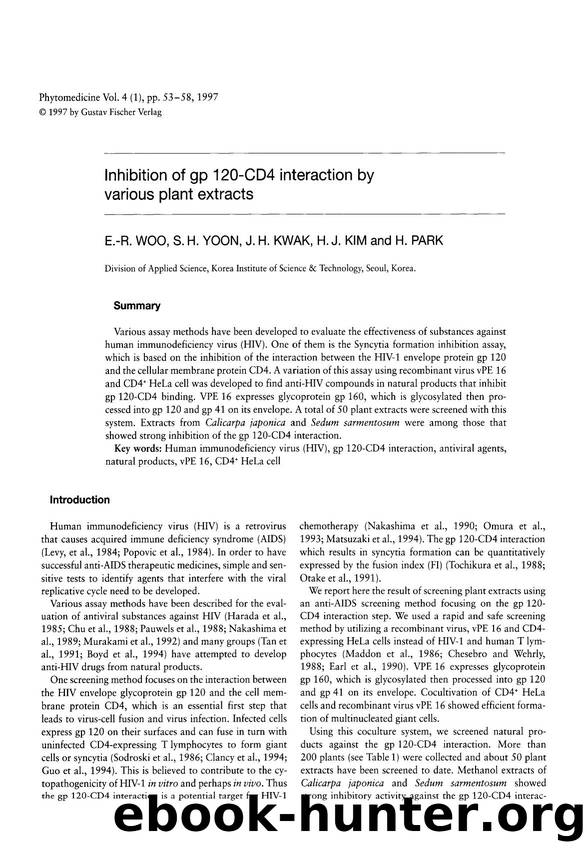 Inhibition of gp 120-CD4 interaction by various plant extracts by E.-R. Woo & S.H. Yoon & J.H. Kwak & H.J. Kim & H. Park