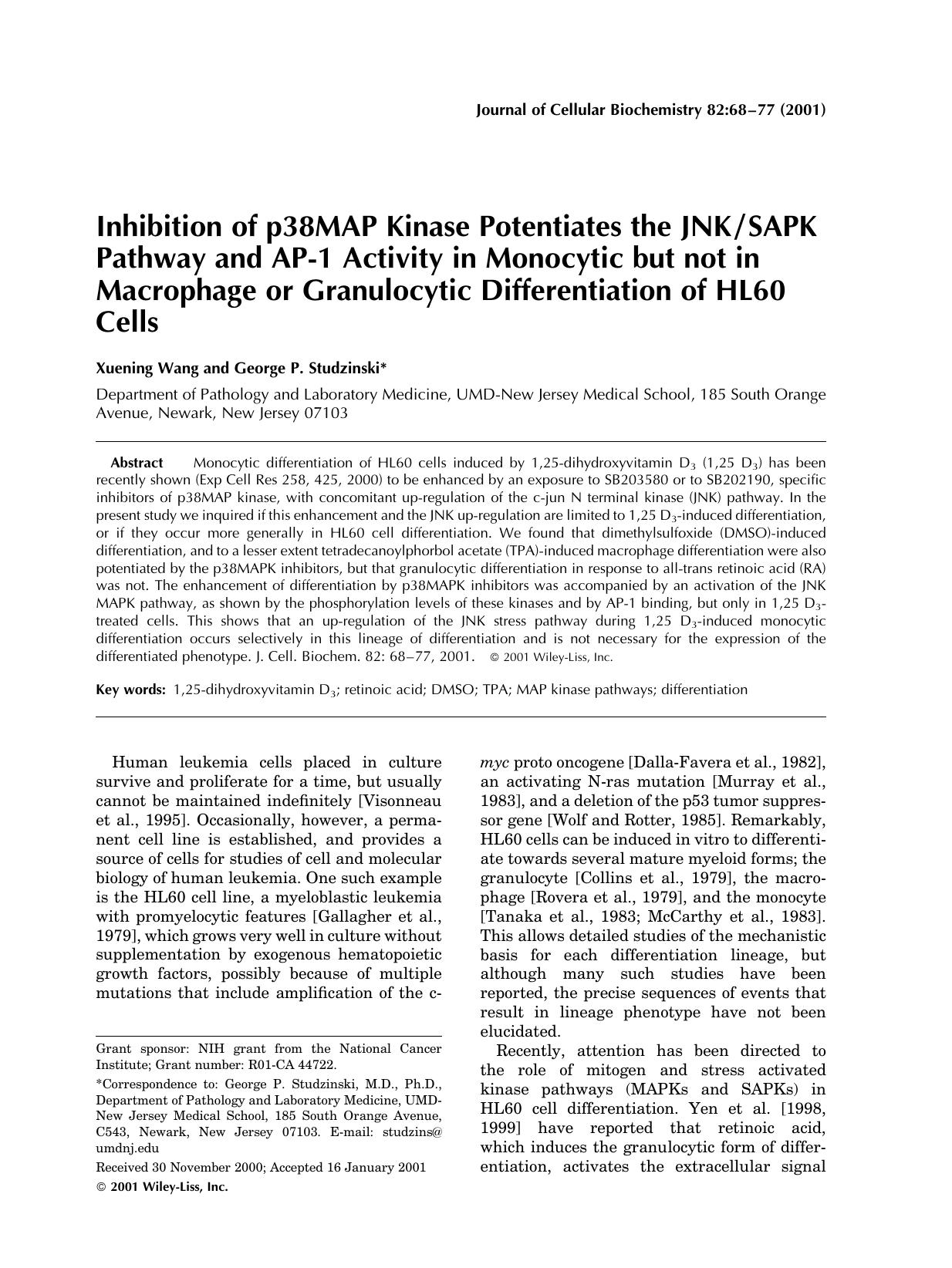Inhibition of p38MAP kinase potentiates the JNKSAPK pathway and AP-1 activity in monocytic but not in macrophage or granulocytic differentiation of HL60 cells by Unknown