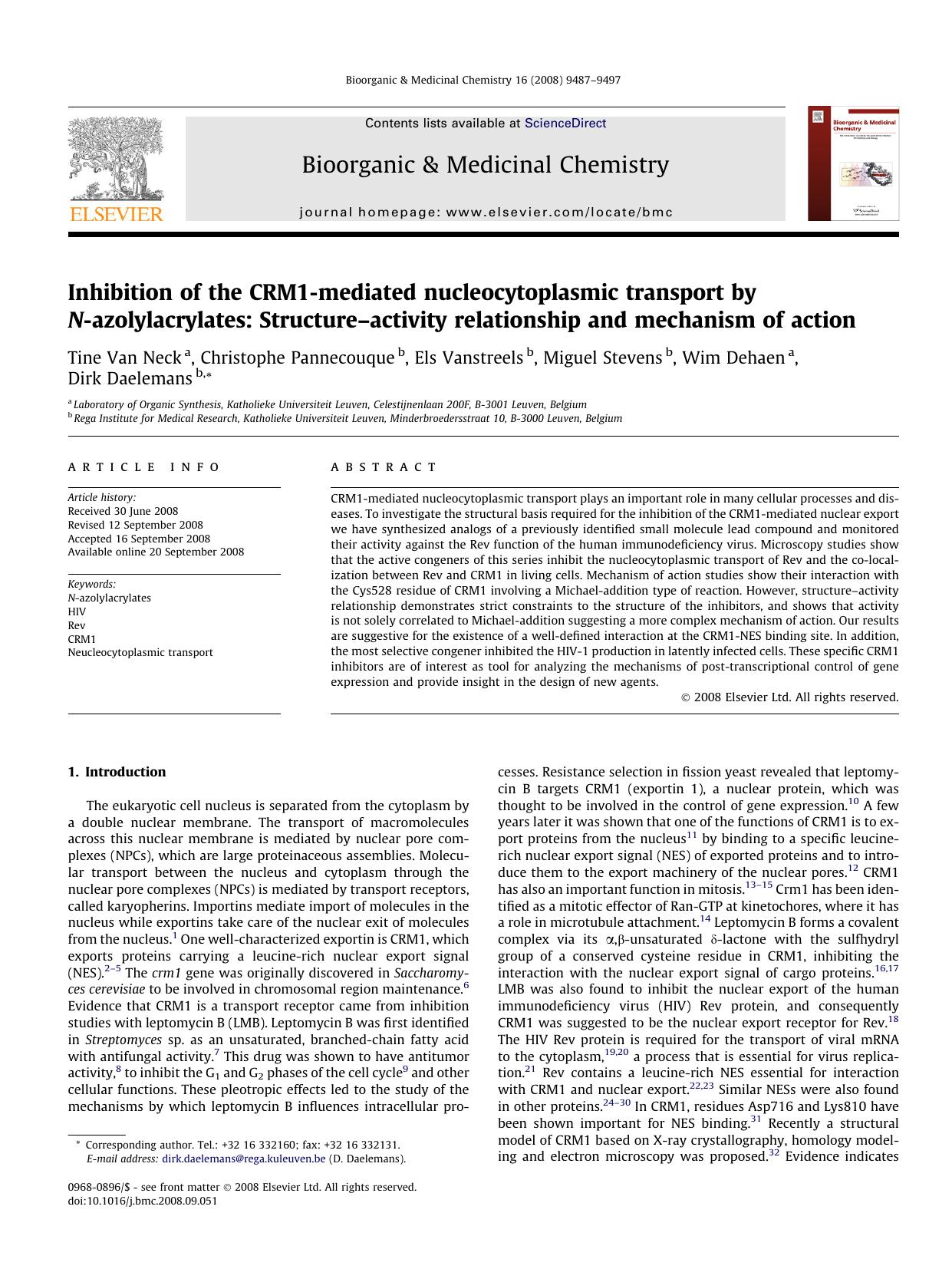 Inhibition of the CRM1-mediated nucleocytoplasmic transport by N-azolylacrylates: Structureâactivity relationship and mechanism of action by Tine Van Neck; Christophe Pannecouque; Els Vanstreels; Miguel Stevens; Wim Dehaen; Dirk Daelemans