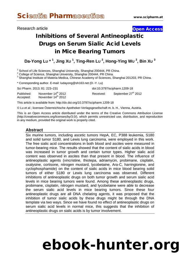 Inhibitions of Several Antineoplastic Drugs on Serum Sialic Acid Levels in Mice Bearing Tumors by Da-Yong LU Jing XU Ting-Ren LU Hong-Ying WU Bin XU