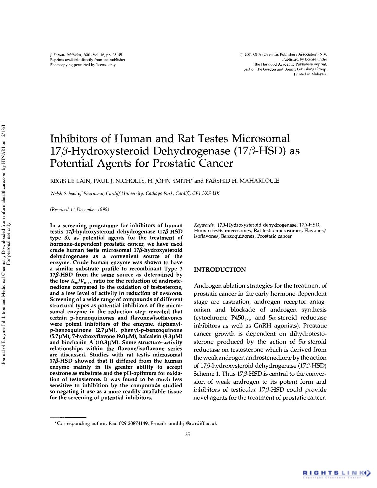 Inhibitors of Human and Rat Testes Microsomal 17 Î²-Hydroxysteroid Dehydrogenase (17Î²-HSD) as Potential Agents for Prostatic Cancer by Regis Le Lain1 Paul J. Nicholls1 H. John Smith1† & Farshid H. Maharlouie1