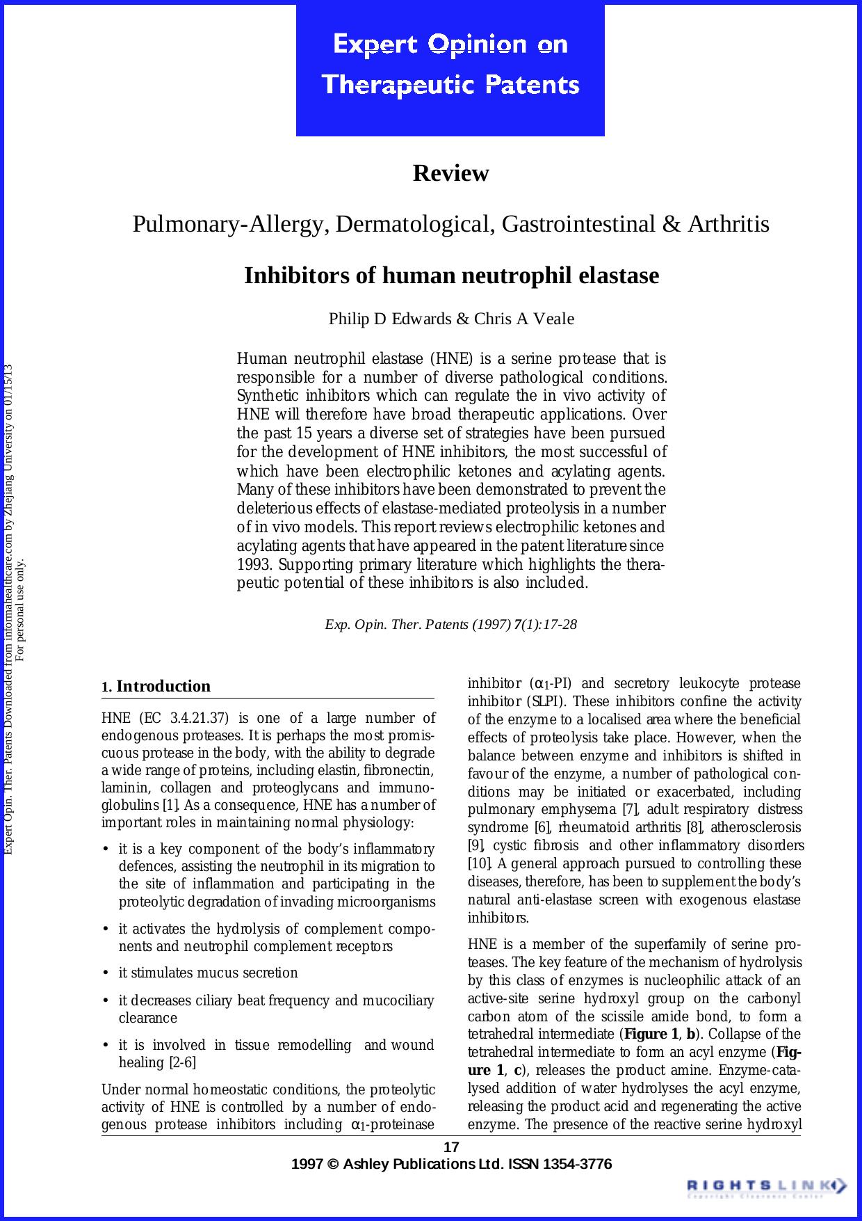 Inhibitors of human neutrophil elastase by Philip D Edwards & Chris A Veale