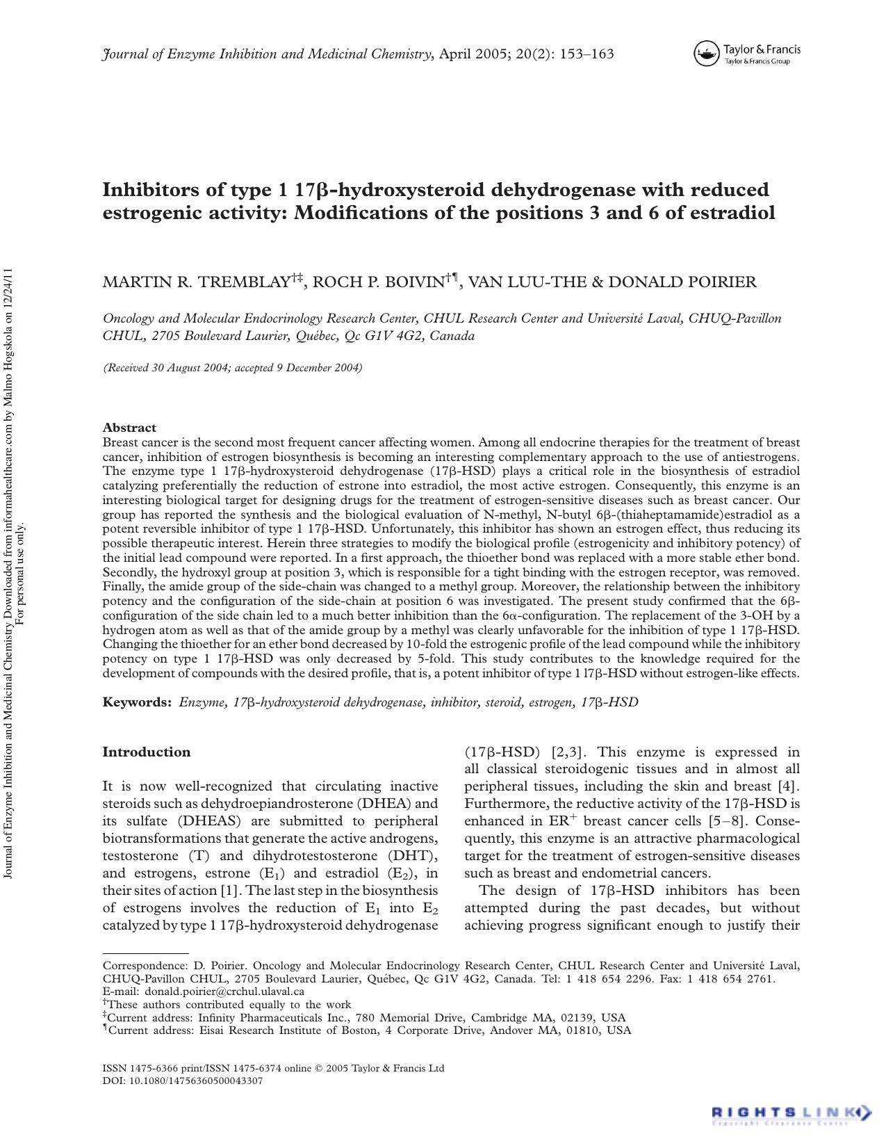 Inhibitors of type 1 17Î²-hydroxysteroid dehydrogenase with reduced estrogenic activity: Modifications of the positions 3 and 6 of estradiol by Martin R. Tremblay†‡ Roch P. Boivin†¶ Van Luu-The & Donald Poirier