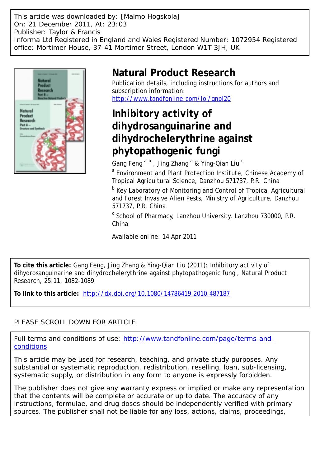 Inhibitory activity of dihydrosanguinarine and dihydrochelerythrine against phytopathogenic fungi by Gang Feng a b Jing Zhang a * zh-jing99@163.com & Ying-Qian Liu c * yqliu@lzu.edu.cn