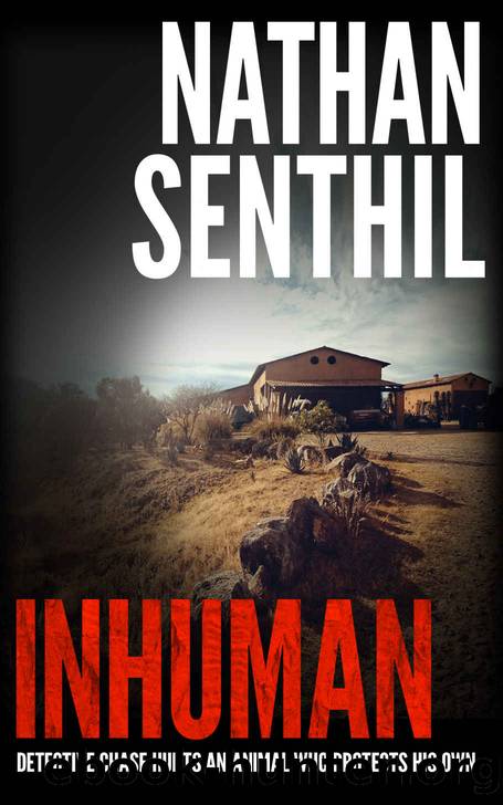 Inhuman: Detective Chase hunts an animal who protects his own by Nathan Senthil