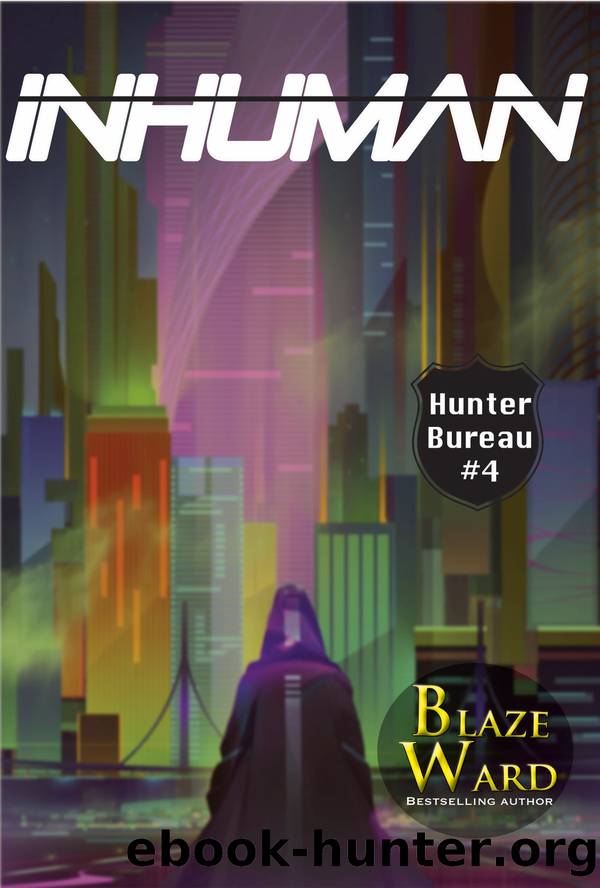 Inhuman: Hunter Bureau #4 by Blaze Ward
