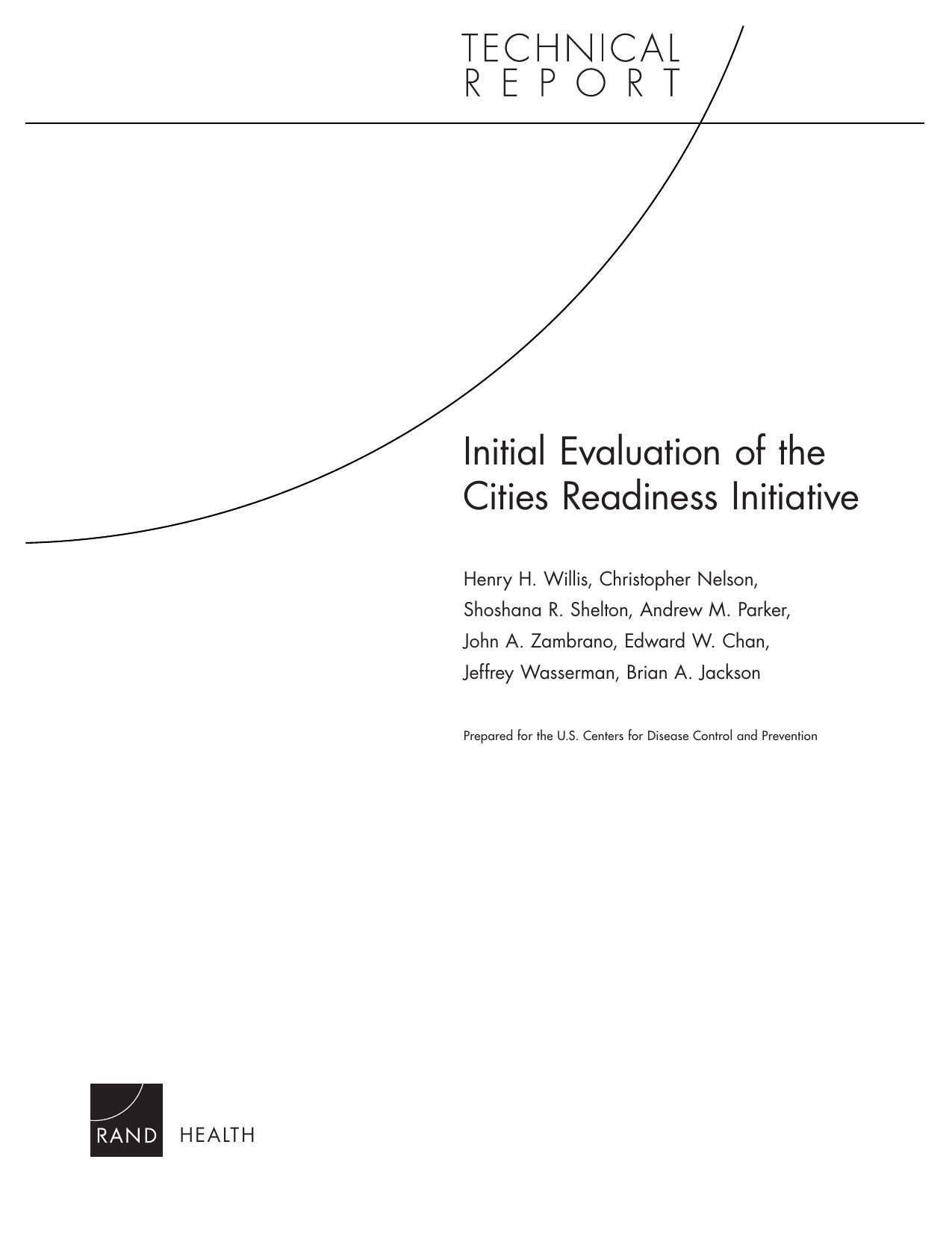 Initial Evaluation of the Cities Readiness Initiative (2009) by Henry H. Willis