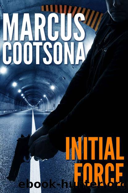 Initial Force: A Severin Force Political Thriller (Severin Force Thriller Series Book 1) by Marcus Cootsona