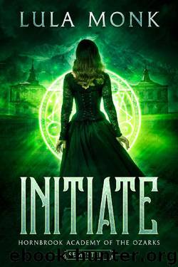 Initiate: Part I: Hornbrook Academy of the Ozarks, Semester 2 by Lula Monk