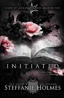 Initiated: a reverse harem bully romance (Kings of Miskatonic Prep Book 2) by Steffanie Holmes