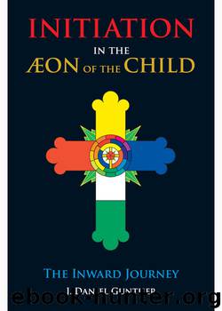 Initiation in the Aeon of the Child by J. Daniel Gunther