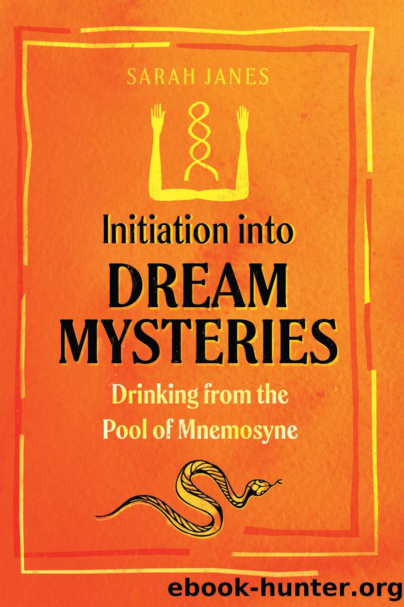 Initiation into Dream Mysteries by Sarah Janes
