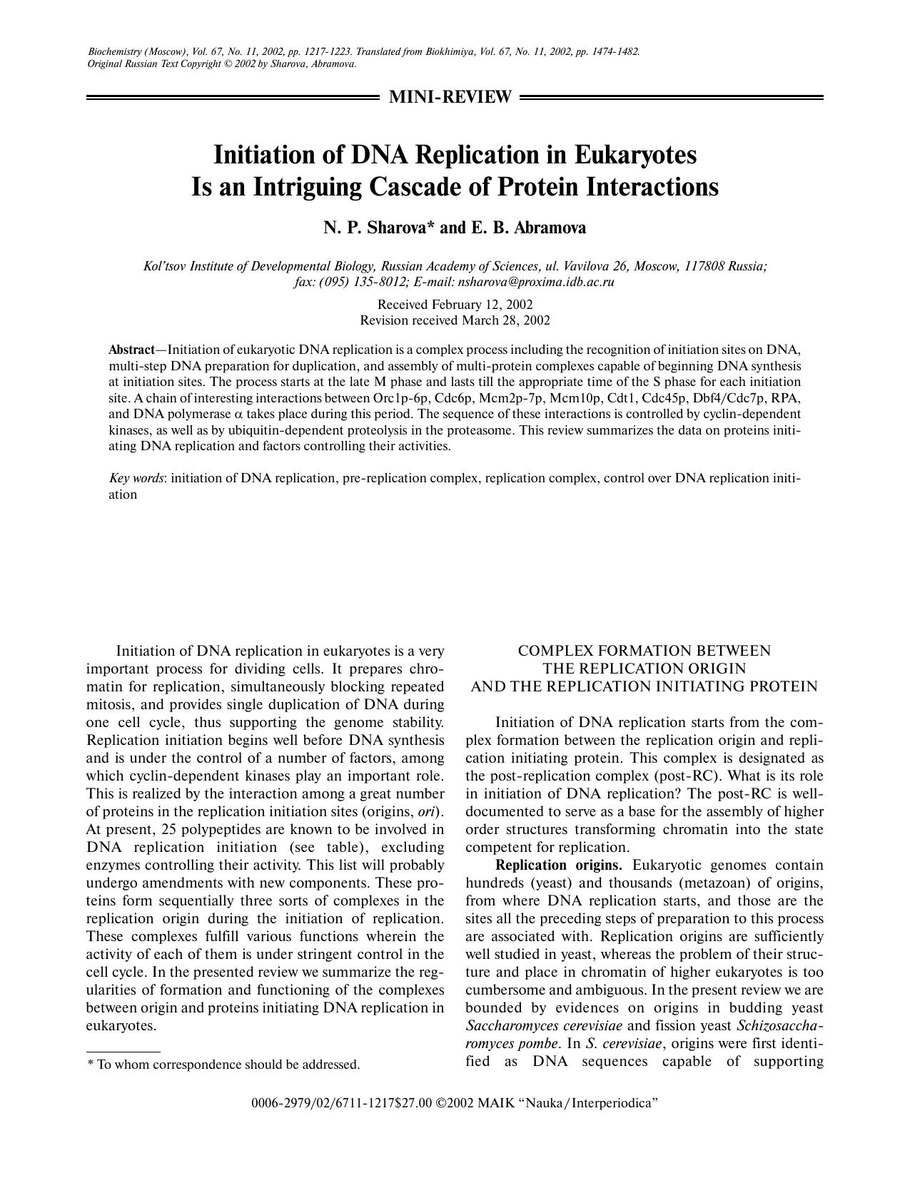 Initiation of DNA Replication in Eukaryotes Is an Intriguing Cascade of Protein Interactions by Unknown
