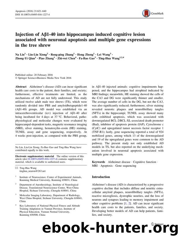Injection of AÎ²1-40 into hippocampus induced cognitive lesion associated with neuronal apoptosis and multiple gene expressions in the tree shrew by unknow