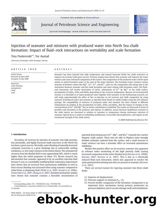 Injection of seawater and mixtures with produced water into North Sea chalk formation: Impact of fluidârock interactions on wettability and scale formation by Tina Puntervold; Tor Austad
