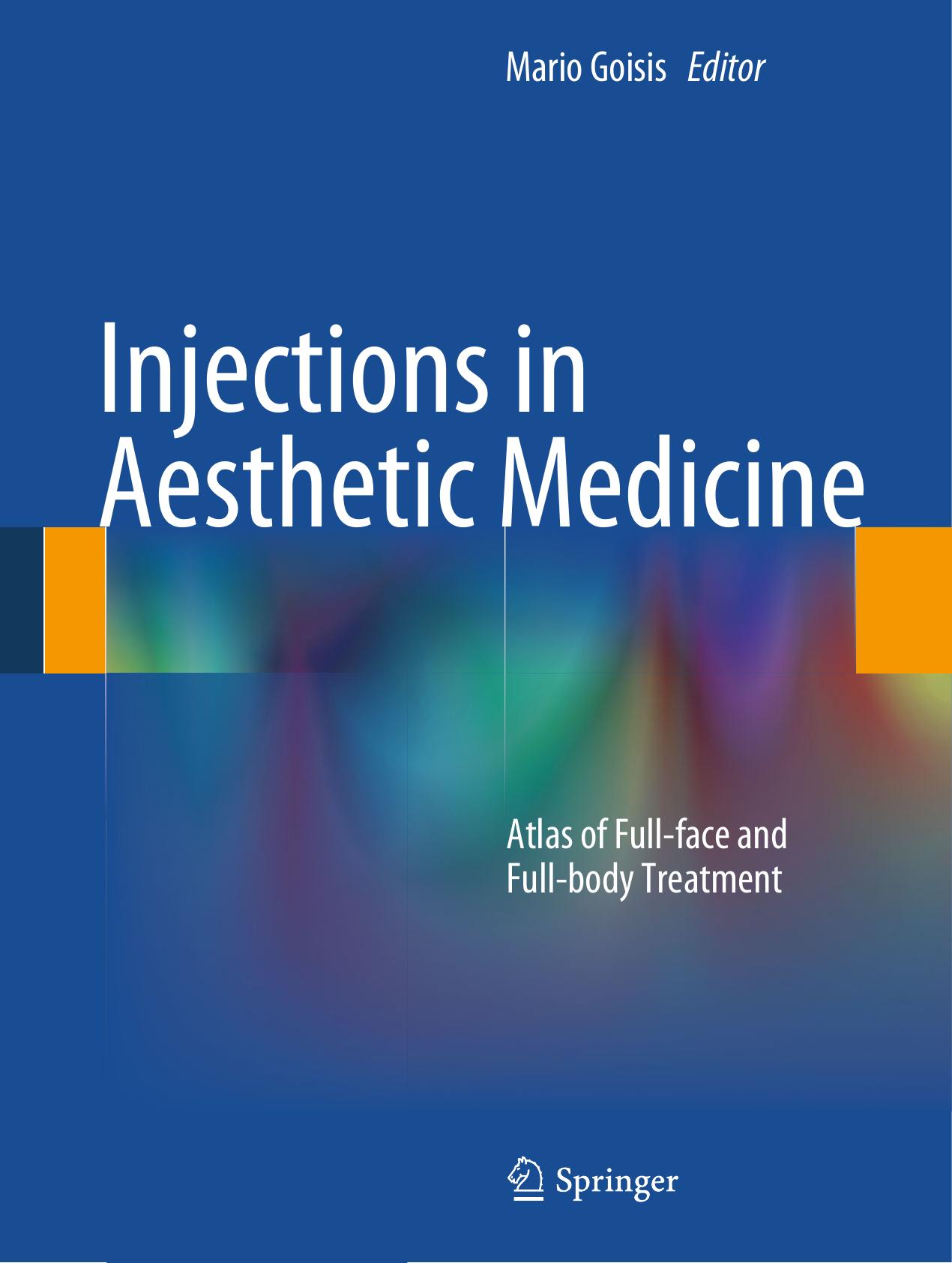 Injections in Aesthetic Medicine by Atlas of Full-face & Full-body Treatment