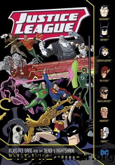 Injustice Gang and the Deadly Nightshade by Derek Fridolfs