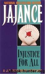 Injustice for All by Jance J. A