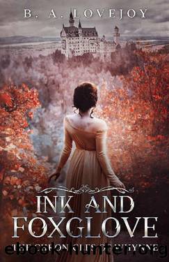 Ink and Foxglove (The Chronicles of Whynne Book 1) by Bethany Anne Lovejoy