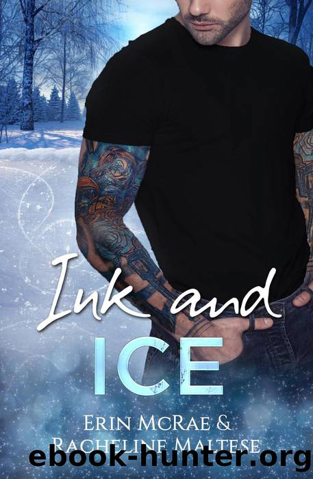 Ink and Ice by Erin McRae & Racheline Maltese